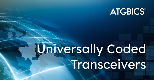 Universally Coded Transceivers by ATGBICS