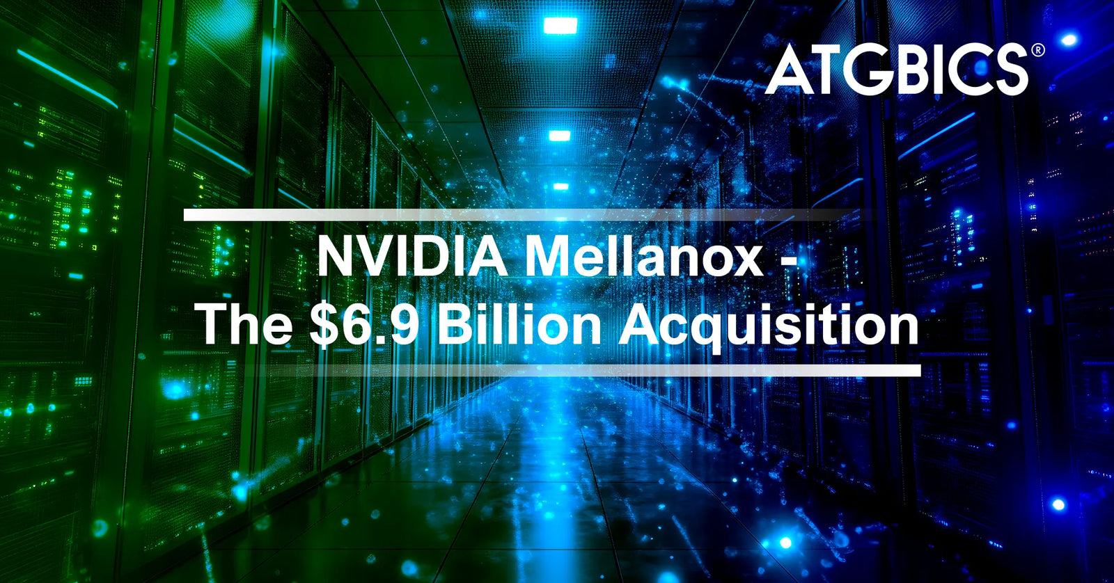 Why NVIDIA bought Mellanox